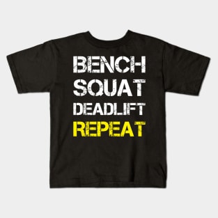 Bench Squat Deadlift Repeat Kids T-Shirt